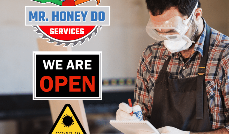 Mr Honey Do Services Is Open With COVID-19 Precautions In Effect